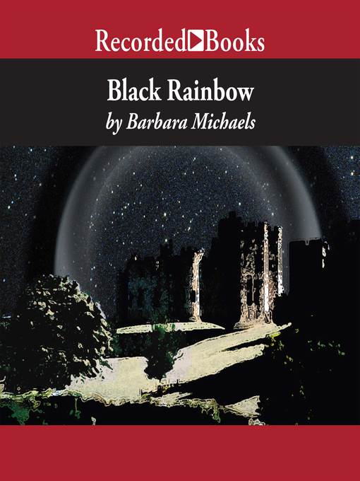 Title details for Black Rainbow by Barbara Michaels - Available